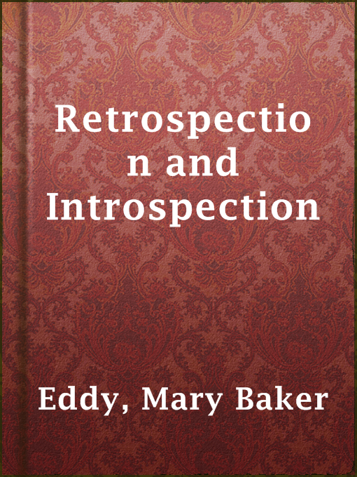 Title details for Retrospection and Introspection by Mary Baker Eddy - Available